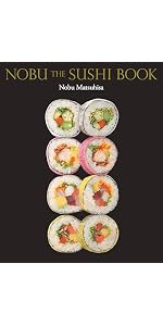 Amazon.co.jp: NOBU THE SUSHI BOOK : 松久 信幸, Nobu Matsuhisa: 洋書