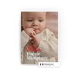 Langue : Français Phildar - Catalogue N° 245 : Poésie Miniature - Catalogue Tricot - Patrons Tricot