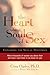 The Heart and Soul of Sex: Exploring the Sexual Mysteries