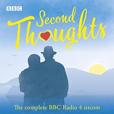 Second Thoughts: Series 1-4 of the BBC Radio 4 Sitcom
