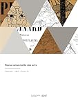  Revue universelle des arts