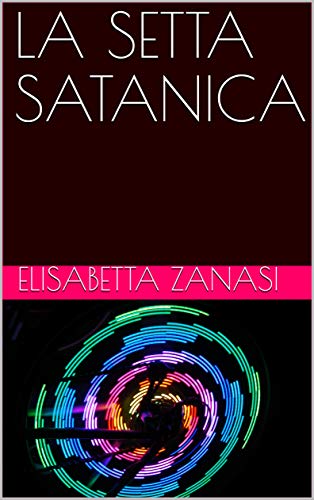 LA SETTA SATANICA