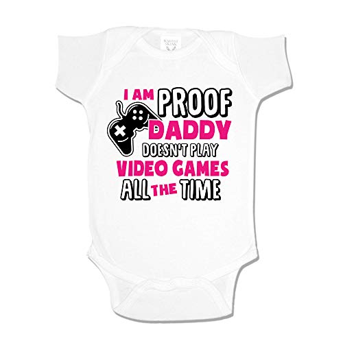 I'm Proof Daddy Doesn't Play Video Games All The Time Baby One Piece NB White