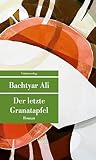 Der letzte Granatapfel (Unionsverlag Taschenbücher): Roman ...