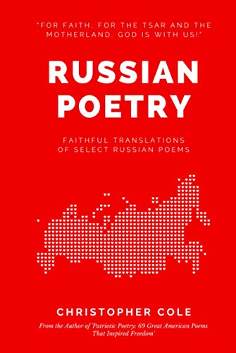 Russian Poetry: Faithful Translations of Select Russian Poems