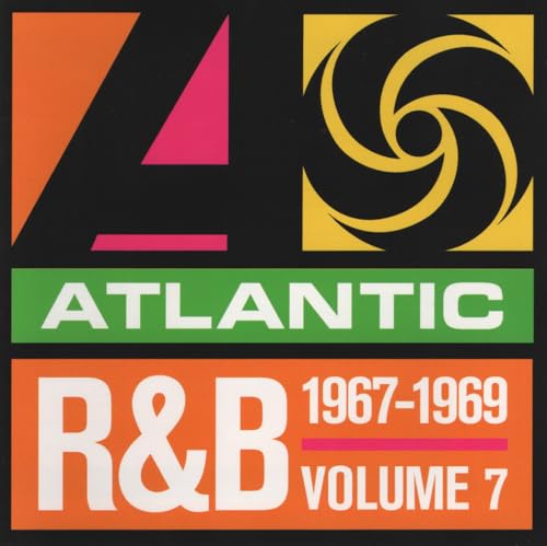 Atlantic Rhythm & Blues, 1947-1974, Vol. 7: 1967-1969