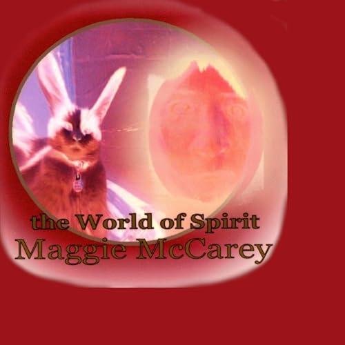 The World of Spirit by Maggie McCarey episode artwork