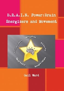 Paperback B.R.A.I.N. Power:Brain Energizers and Movement Book