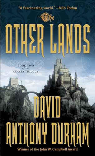 The Other Lands: The Acacia Trilogy, Book Two 0307386767 Book Cover