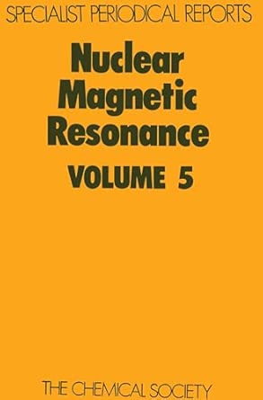 Nuclear Magnetic Resonance, Vol 5: Volume 5 Nuclear Magnetic Resonance, Vol 5: Volume 5 book cover
