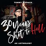 Neuer Store Lager 30 Years Shot to Hell: a Tommy Womack Anthology