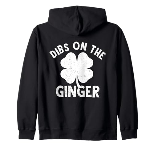 Dibs on the Ginger Funny St Patricks Day Shamrock Hombres Mujeres Sudadera con Capucha