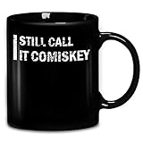 I Still Call It Comiskey Coffee Mug 11oz Ceramic Tea Cups