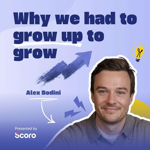 6 Ops Changes That Took This Business from Scrappy to Scalable &ndash; with Alex Bodini