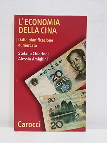 L'economia della Cina. Dalla pianificazione al mercato