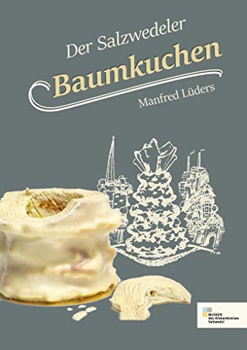 Preisvergleich Produktbild Der Salzwedeler Baumkuchen