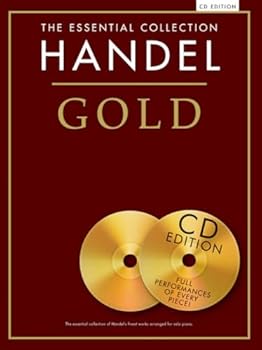 Handel Gold: The Essential Collection