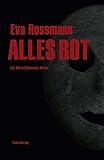 ALLES ROT: Ein Mira-Valensky-Krimi