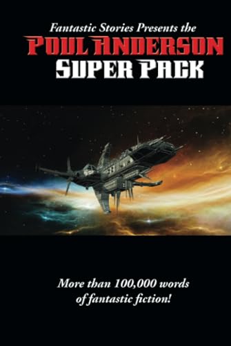 Fantastic Stories Presents the Poul Anderson Super Pack (Positronic Super Pack)