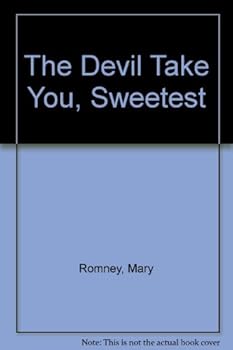 Hardcover The Devil Take You, Sweetest (U) [Large Print] Book