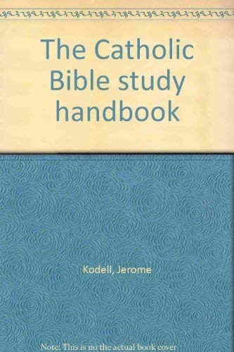 The Catholic Bible study handbook 0966508017 Book Cover