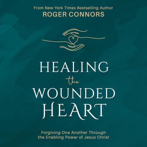 Page de couverture de Healing the Wounded Heart