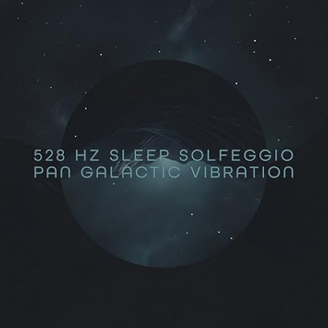 528 Hz Sleep Solfeggio