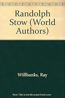Randolph Stow (World Authors) 0805763139 Book Cover