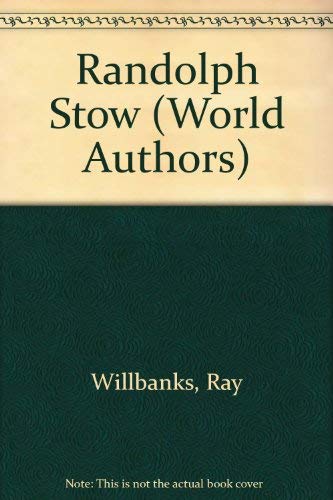 Randolph Stow (Twayne's world authors series ; TWAS 472 : Australia)