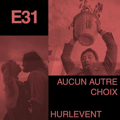 Aucun autre choix et Hurlevent