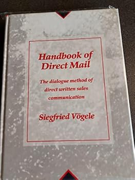 Hardcover Handbook Of Direct Mail: The Dialogue Method Of Direct Communication Book