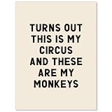 FoxUncle Funny Quote Canvas Poster Trendy Inspirational Wall Art Turns Out These Are My Monkeys Prints Modern Fun Minimalist Wall Decor for Office 12x16 inch Unframed