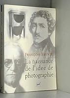 La Naissance de l'idée de photographie 2130506496 Book Cover