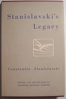 STANISLAVSKI'S LEGACY: A COLLECTION OF COMMENTS ON A VARIETY OF ASPECTS OF AN AC B002JSGPHI Book Cover