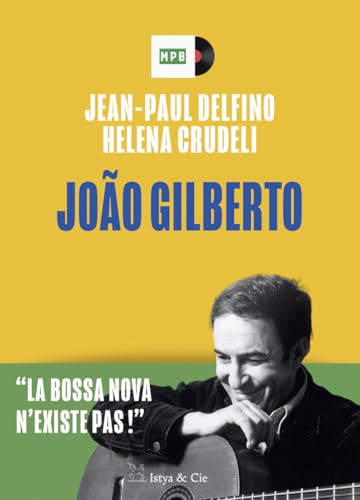 Photo de João Gilberto - La bossa nova n'existe pas !