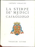 cafaggiolo villa  La stirpe de\' Medici di Cafaggiolo