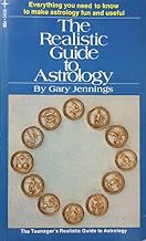 The Realistic Guide To Astrology