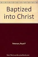 Baptized into Christ B0007FNQ0E Book Cover