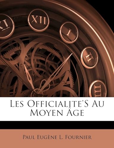 Les Officialite's Au Moyen Âge (French Edition)
