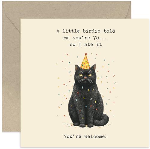 Funny 70th Birthday Cards for Women and Men, Humour Bday Gifts for Him Her, Hilarious Cat Illustration, For Dad Sister Brother Husband Wife - Blank Inside with Envelope