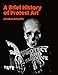 Produktbild A Brief History of Protest Art