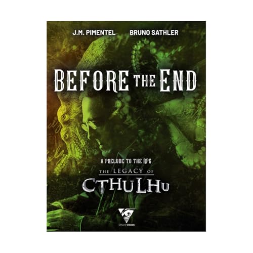 Before the End - A Prelude to The Legacy of Cthulhu