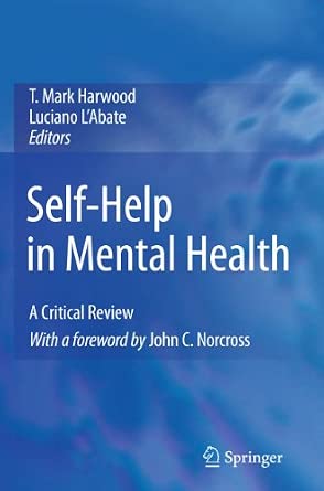 Self-Help in Mental Health: A Critical Review 2010th Edition book cover