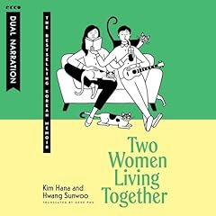 Two Women Living Together Audiolibro Por Kim Hana, Hwang Sunwoo arte de portada
