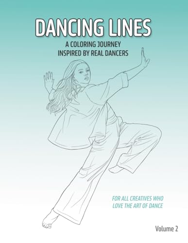 Dancing Lines: A Coloring Journey Inspired by Real Dancers - Volume 2