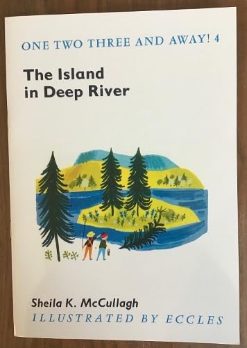 Main Reader 4: The Island in Deep River: The Village With Three Corners reading scheme (One, Two, Three and Away!)