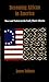 Becoming African in America: Race and Nation in the Early Black Atlantic