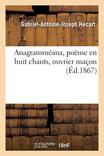 Anagramméana, Poëme En Huit Chants (Litterature) (French Edition)
