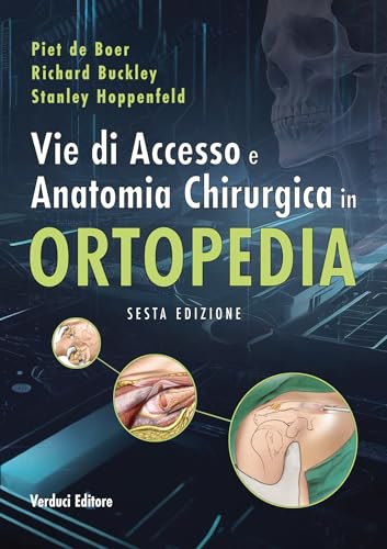 Vie di accesso e anatomia chirurgica in ortopedia