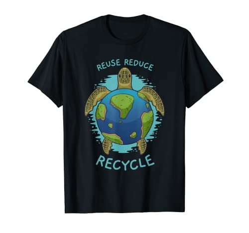 Reduce Reuse Recycle Earth Day Sea Turtle T-Shirt